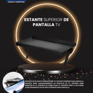 Estante superior de pantalla TV.